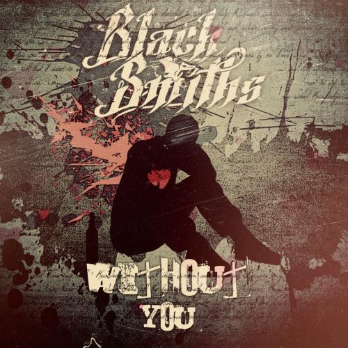 Black Smiths    Without You